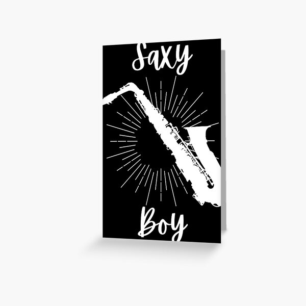 "Saxy Boy Saxophone Player Funny Puns Saxophonist Sexy Sax" Greeting