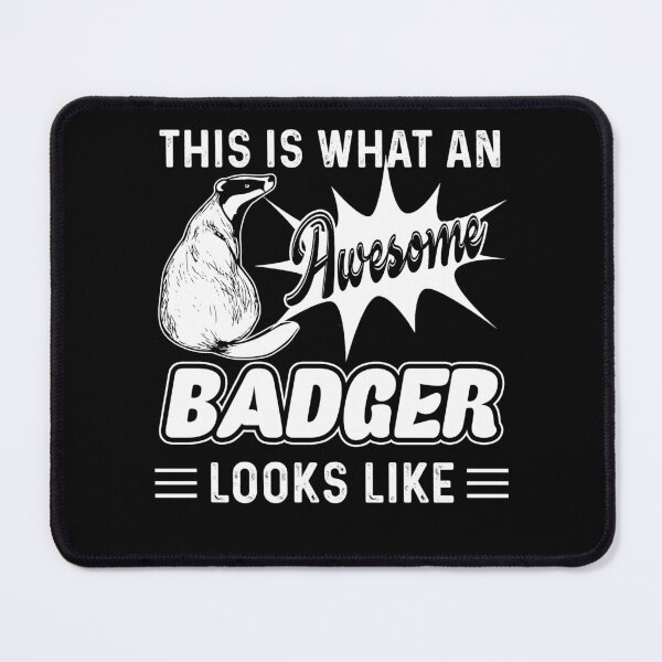 Item preview, This Is What An Awesome Badger Looks Like designed and sold by UnknownArtistt.