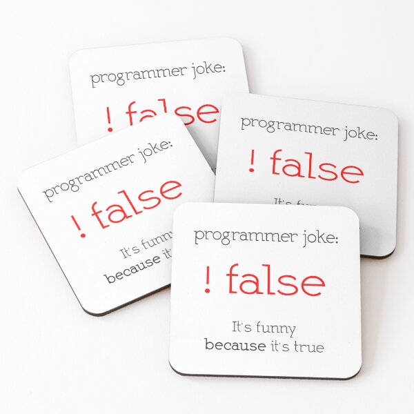 Item preview, Programmer Joke False It's Funny Because It's True Coder designed and sold by JuxNdx.