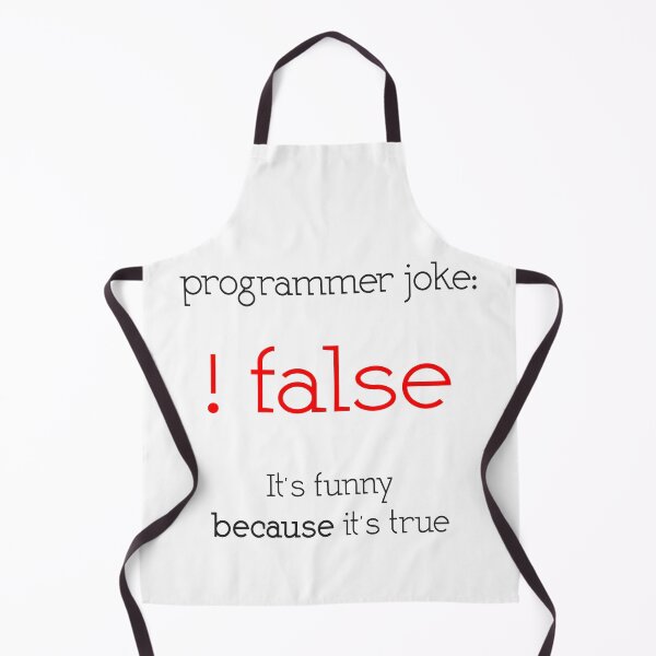 Item preview, Programmer Joke False It's Funny Because It's True Coder designed and sold by JuxNdx.