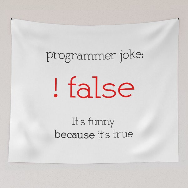 Item preview, Programmer Joke False It's Funny Because It's True Coder designed and sold by JuxNdx.