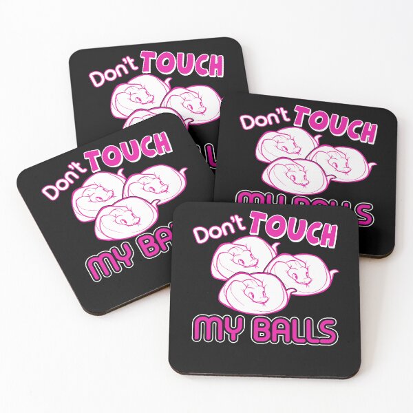 Item preview, Ball Python Don't Touch My Balls designed and sold by UnknownArtistt.