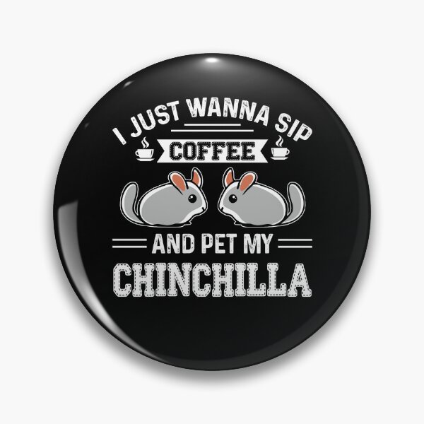 Item preview, I Just Wanna Sip Coffee And Pet My Chinchilla designed and sold by UnknownArtistt.
