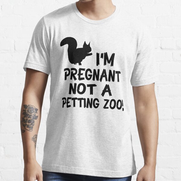 "I'm pregnant not a petting zoo" Tshirt for Sale by nektarinchen