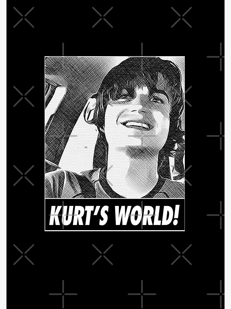 kurt kunkle, spree, joe keery, KURT'S WORLD Poster for Sale by Grafik0