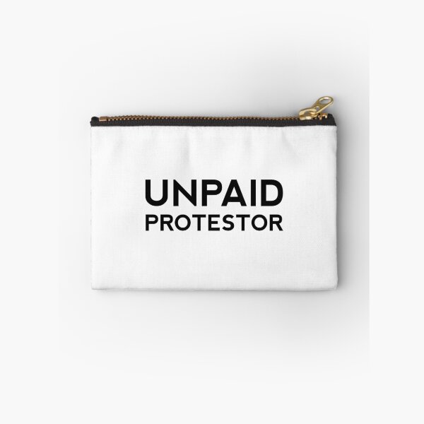 Item preview, Unpaid Protestor designed and sold by baileymincer.