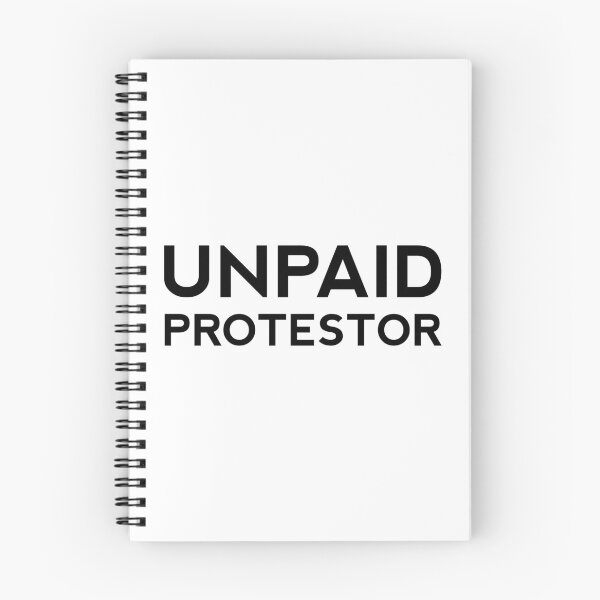 Item preview, Unpaid Protestor designed and sold by baileymincer.