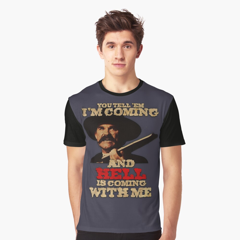 You Tell Em I'm Coming and Hell's Coming with Me Vintage Tshirt