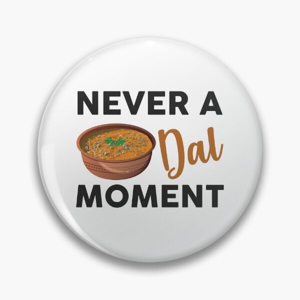 Item preview, Never a dal moment Indian Food Lover Dal Makhani Bukhara  designed and sold by alltheprints.