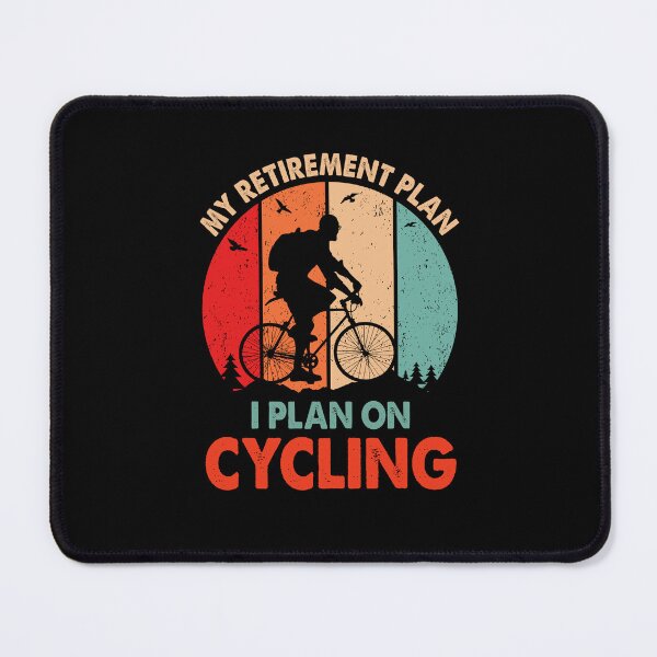 Item preview, My Retirement Plan I Play On Cycling designed and sold by arhib.