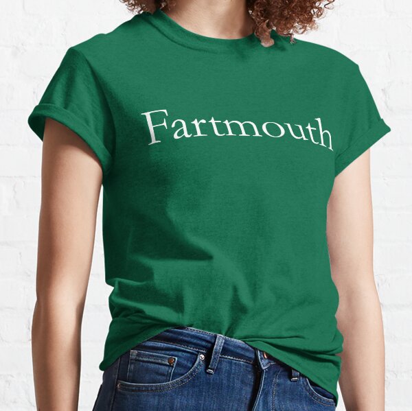 Fartmouth University (white letters) Classic T-Shirt