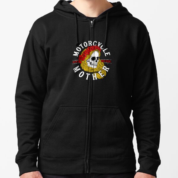 Motorcycle Mother! Zipped Hoodie