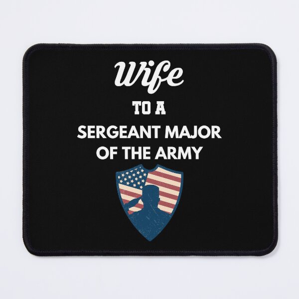 Item preview, Wife to a Sergeant Major of The Army designed and sold by Tony ⭐⭐⭐⭐⭐.