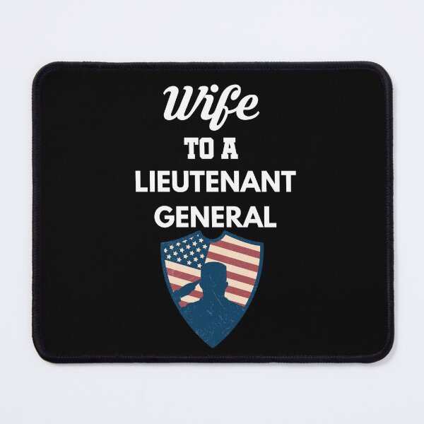 Item preview, Wife to a Lieutenant General designed and sold by Tony ⭐⭐⭐⭐⭐.
