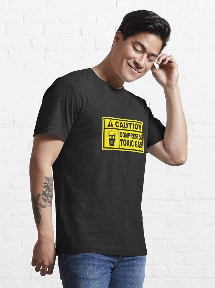Alternate view of Caution - Compressed Toxic Gas Essential T-Shirt