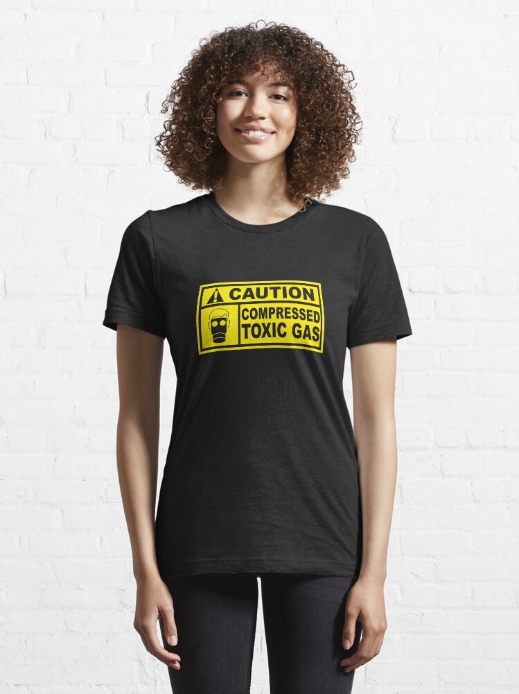 Alternate view of Caution - Compressed Toxic Gas Essential T-Shirt