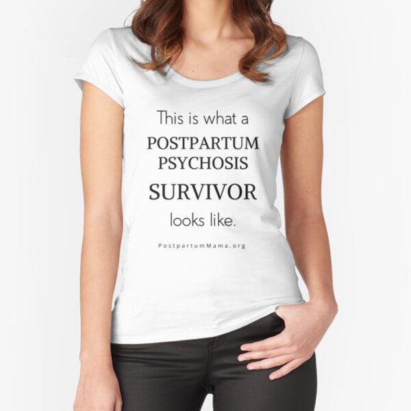 Postpartum Psychosis (dark print) Fitted Scoop T-Shirt