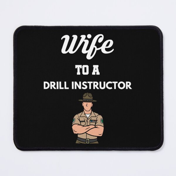 Item preview, Wife to a Drill Instructor designed and sold by Tony ⭐⭐⭐⭐⭐.