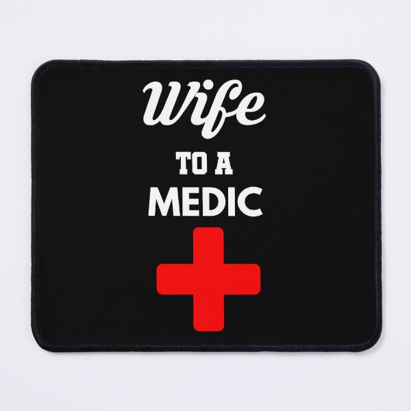 Item preview, Wife to a Medic designed and sold by Tony ⭐⭐⭐⭐⭐.