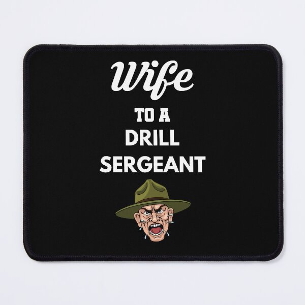 Item preview, Wife to a Drill Sergeant designed and sold by Tony ⭐⭐⭐⭐⭐.