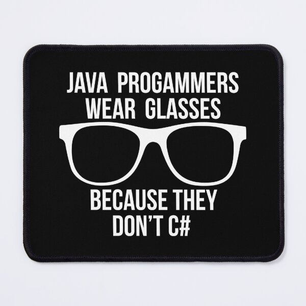 Item preview, Java programmers wear glasses because they don't c# funny code designed and sold by JuxNdx.