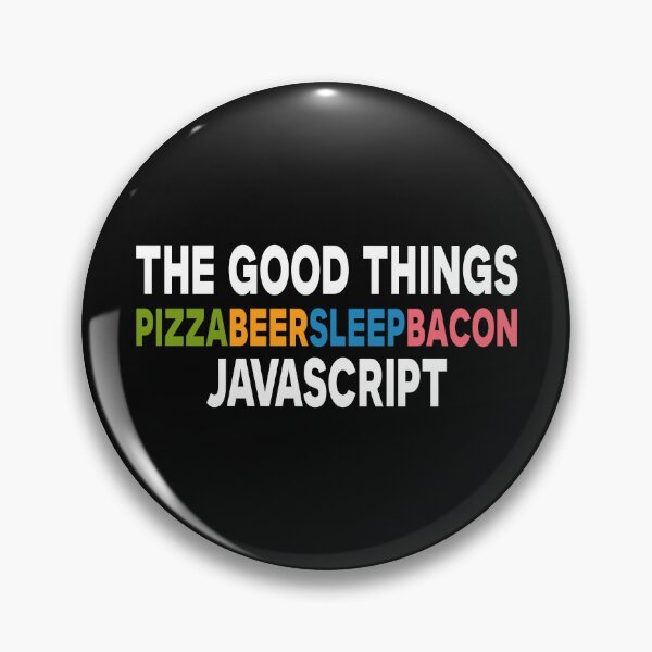 Item preview, Las cosas buenas Pizza Cerveza Dormir Bacon Javascript designed and sold by JuxNdx.