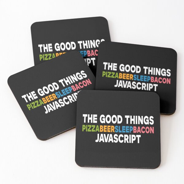 Item preview, The Good Things Pizza Beer Sleep Bacon Javascript designed and sold by JuxNdx.