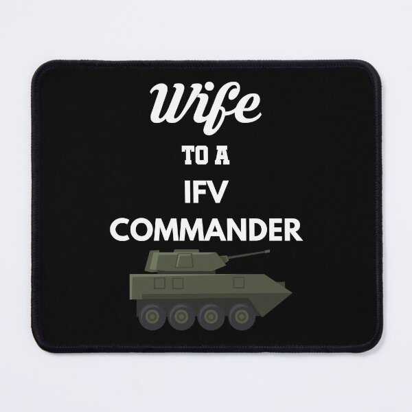 Item preview, Wife to a IFV Commander designed and sold by Tony ⭐⭐⭐⭐⭐.