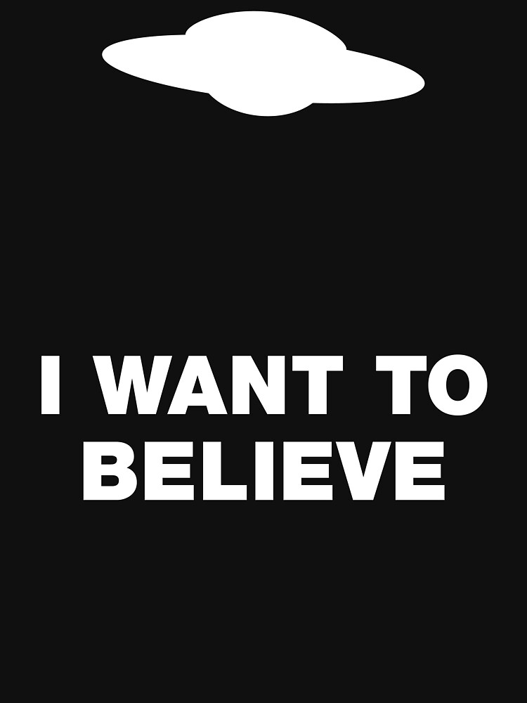 i want to believe x files shirt