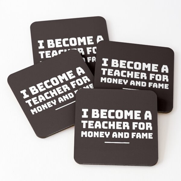 Item preview, I Became A Teacher For The Money And Fame  designed and sold by HalloweenGift.