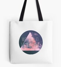 Welcome to the new age Tote Bag
