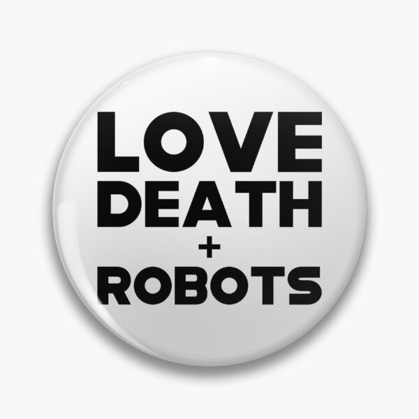 Item preview, Love Death + Robots           designed and sold by BrainStudios99.