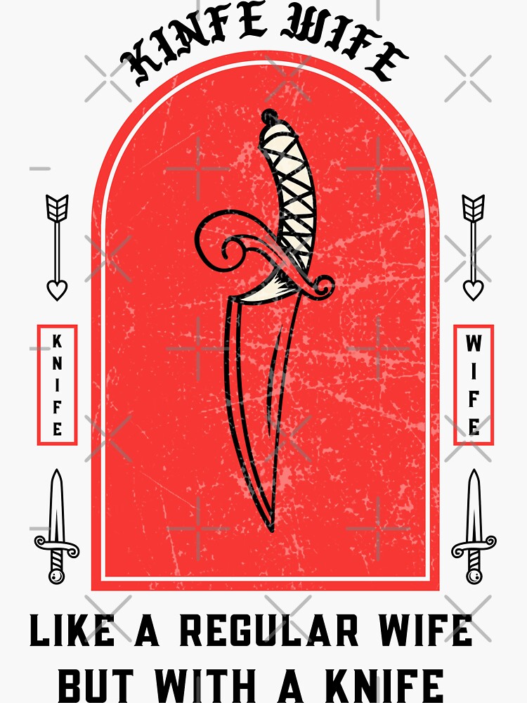 "Knife Wife" Sticker for Sale by QueerZone0 Redbubble