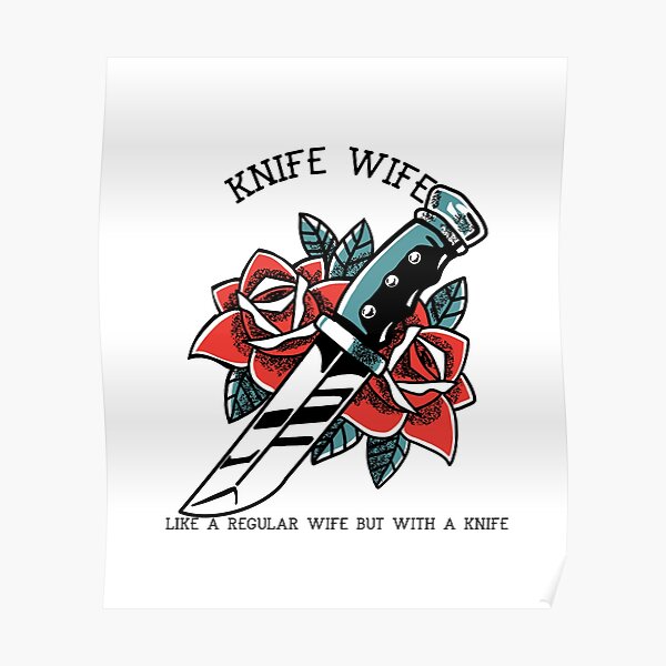 "Knife Wife" Poster for Sale by QueerZone0 Redbubble