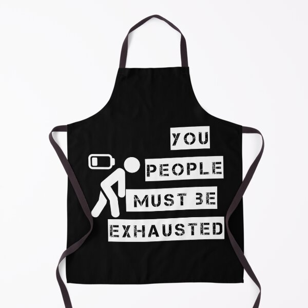 Item preview, You People Must be Exhausted designed and sold by senouz.