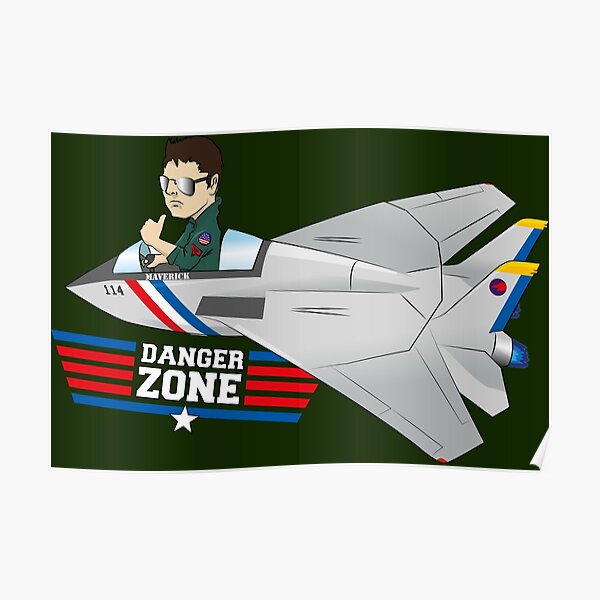 "Top Gun Danger Zone" Poster for Sale by Airmatti Redbubble