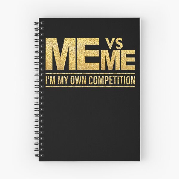 Item preview, Me Vs Me I'm my Own Competition - Hustle hard Girl Boy power  designed and sold by AdonisShop.