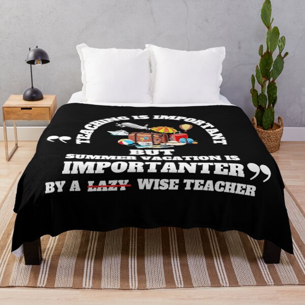 Item preview, Teaching Is Important But Summer Vacation Is Importanter designed and sold by madraso.