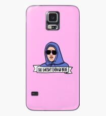 She Doesn't Even Go Here Case/Skin for Samsung Galaxy