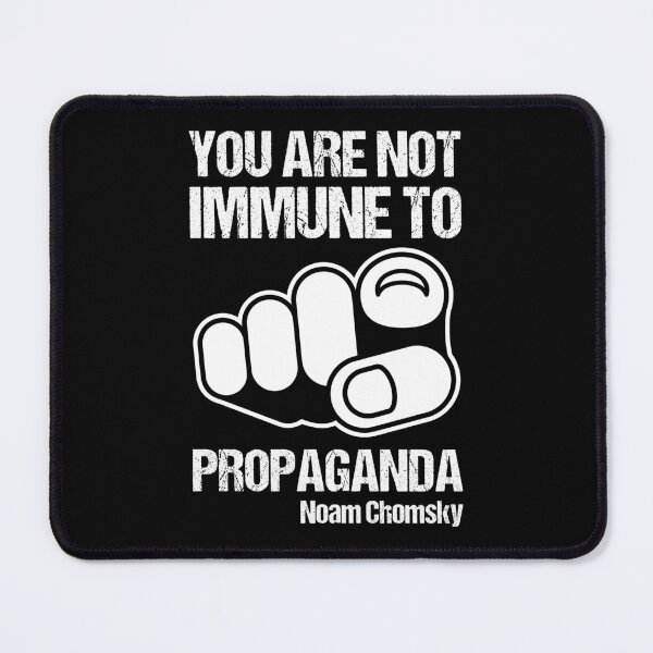 Item preview, You Are Not Immune To Propaganda designed and sold by TashaVector.