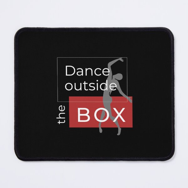 Item preview, Dance outside the box cause dance itself is an addiction!!! designed and sold by M-Infinite.