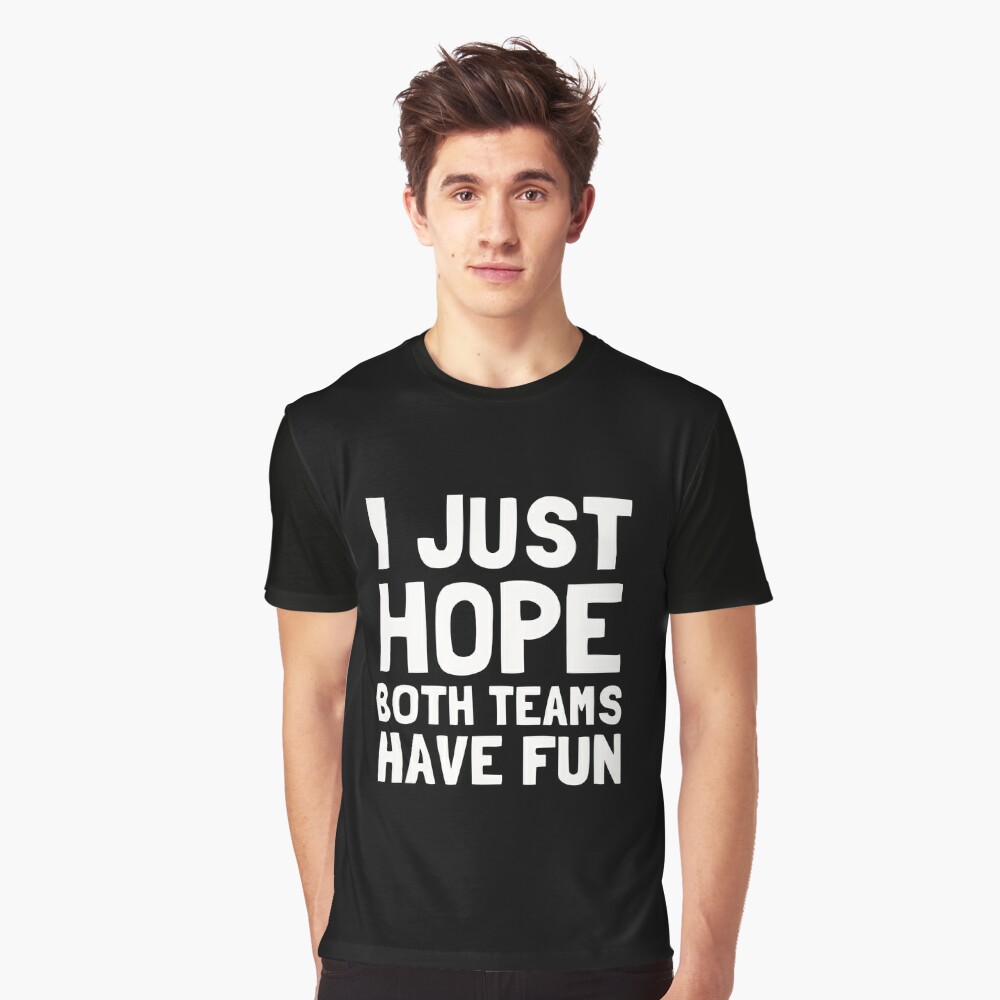 I Just Hope Both Teams Have Fun Shirt, Funny Super Bowl Cute Football –  Birdhouse Design Studio, LLC