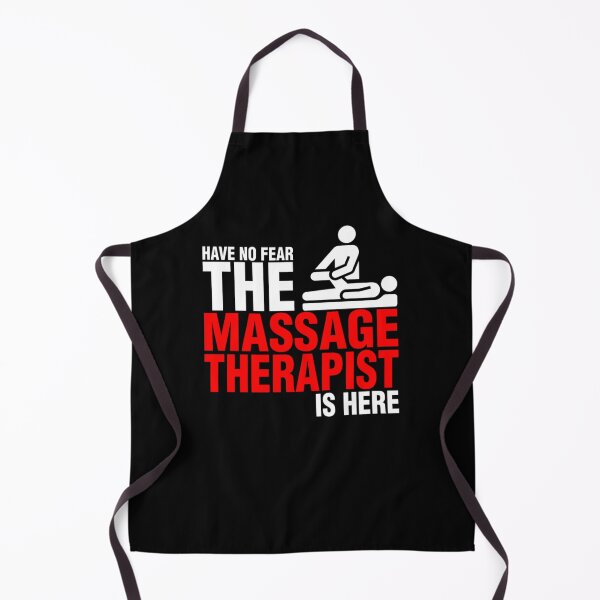 Item preview, Have No Fear The Massage Therapist Is Here designed and sold by aryagiri.