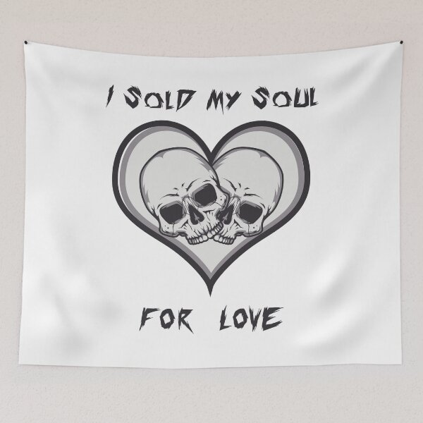 Item preview, I sold my Soul for Love designed and sold by Yeniskel  Ortega Soto.