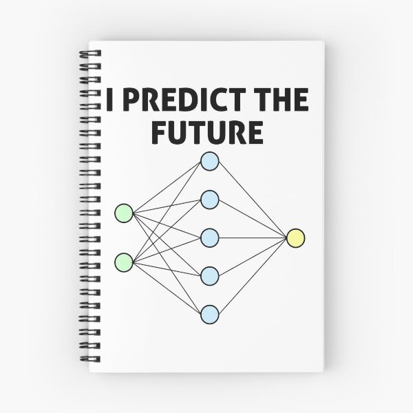 Item preview, Neural Network Machine Learning: Predict The Future! designed and sold by EncodedShirts.