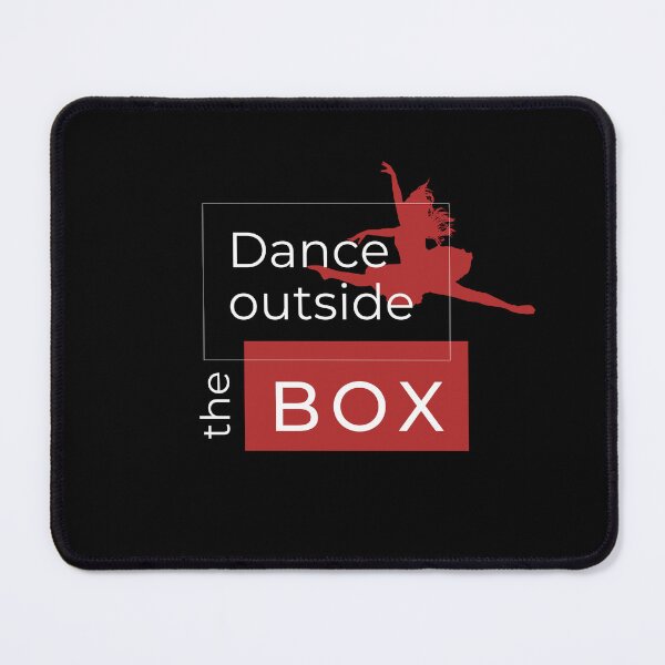 Item preview, Dance outside the box cause dance itself is an addiction!!! designed and sold by M-Infinite.
