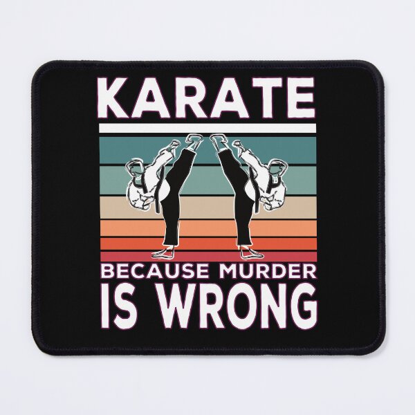 Item preview, Karate Becausen Murder Is Wrong Karate Spruch designed and sold by Merchandiser099.