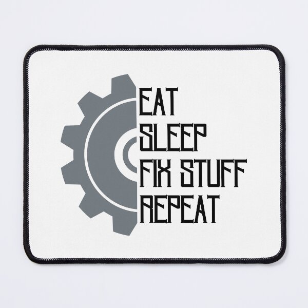 Item preview, Eat sleep fix stuff repeat mechanical gear wheel designed and sold by Randa Ranmania.