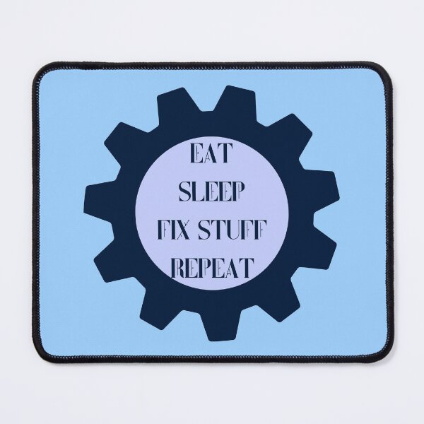 Item preview, Eat sleep fix stuff repeat mechanical gear wheel designed and sold by Randa Ranmania.