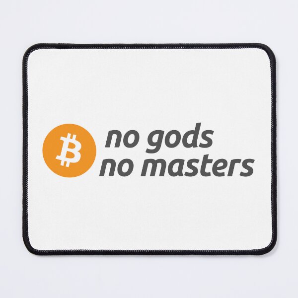 Item preview, Bitcoin no gods no masters designed and sold by TheBitcoinStore.